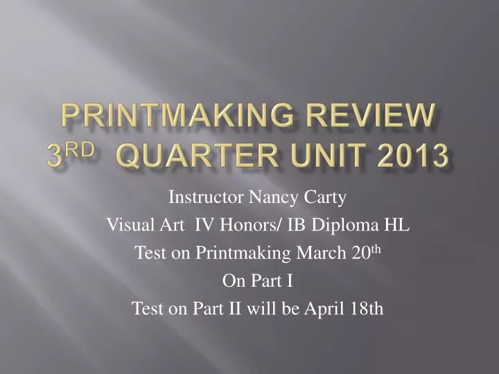 printmaking review 3 rd quarter unit 2013