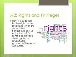 5/2: Rights and Privileges
