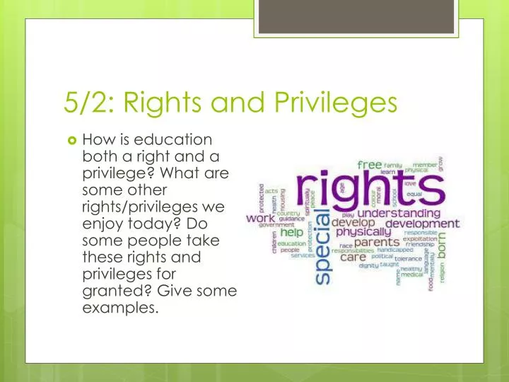 5 2 rights and privileges