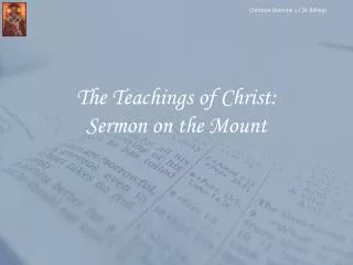 The Teachings of Christ: Sermon on the Mount