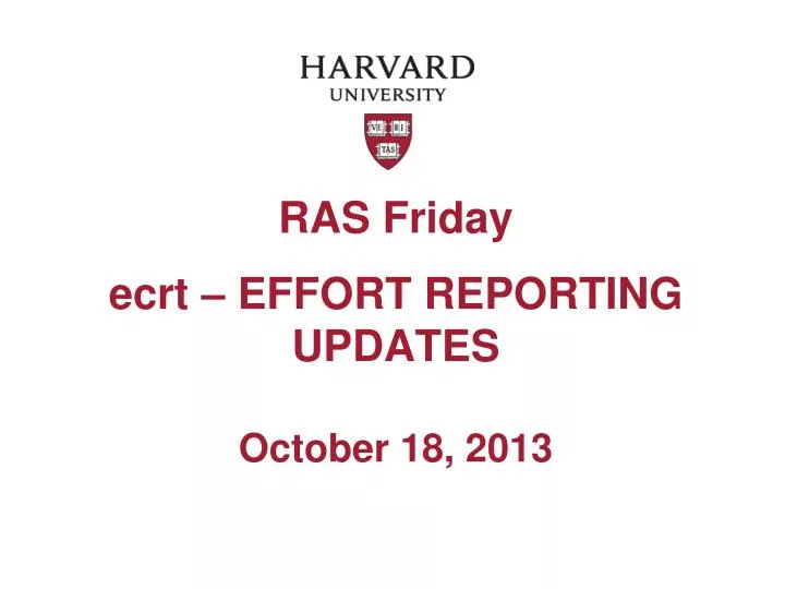 ras friday ecrt effort reporting updates october 18 2013