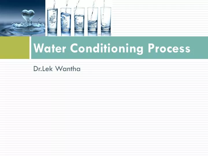 water conditioning process