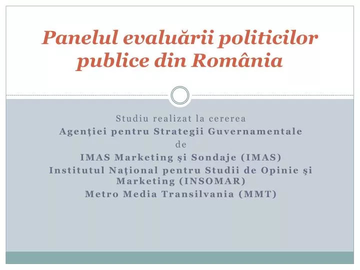 panelul evalu rii politicilor publice din rom nia