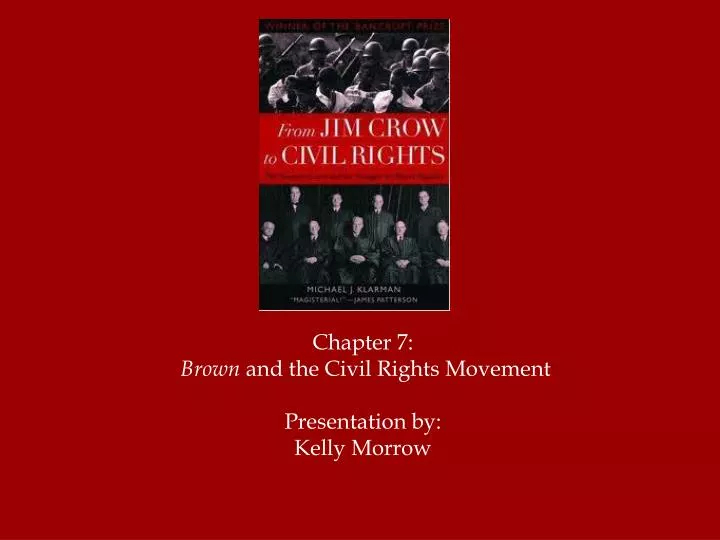 chapter 7 brown and the civil rights movement presentation by kelly morrow