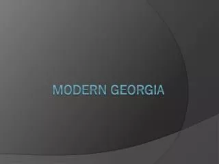 MODERN GEORGIA