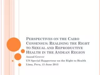 Anand Grover UN Special Rapporteur on the Right to Health Lima, Peru, 13 June 2013