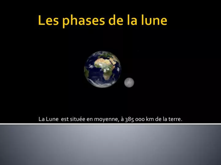 la lune est situ e en moyenne 385 000 km de la terre