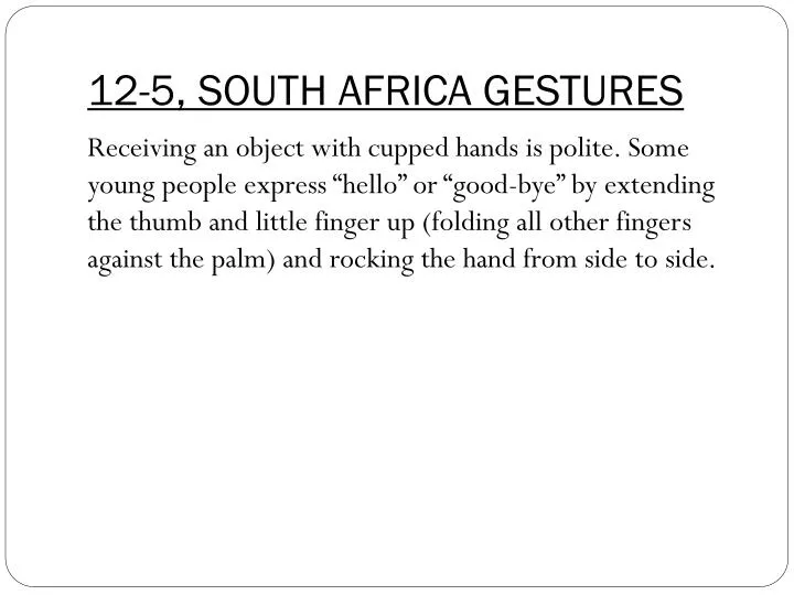 12 5 south africa gestures