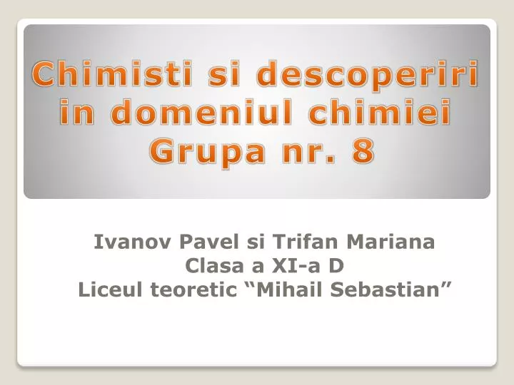 ivanov pavel si trifan mariana clasa a xi a d liceul teoretic mihail sebastian