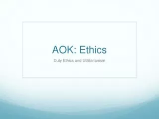 AOK: Ethics