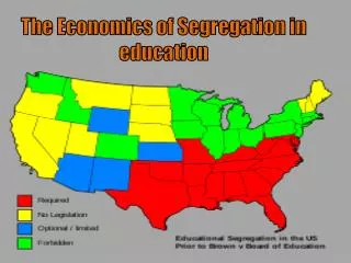 The Economics of Segregation in education