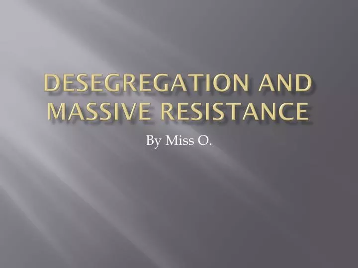 desegregation and massive resistance