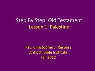 Step By Step: Old Testament Lesson 1: Palestine