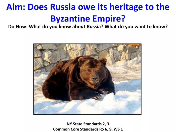 aim does russia owe its heritage to the byzantine empire