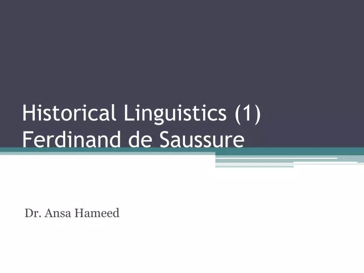 historical linguistics 1 ferdinand de saussure