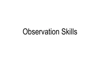 Observation Skills