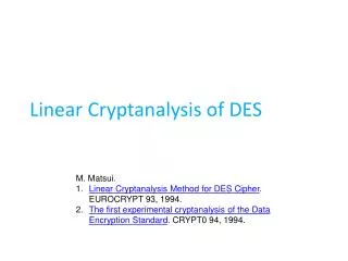 Linear Cryptanalysis of DES