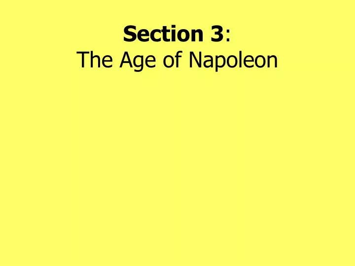 section 3 the age of napoleon