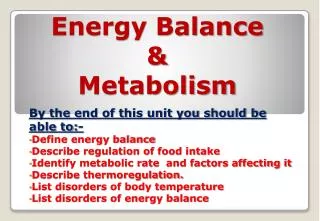 Energy Balance &amp; Metabolism