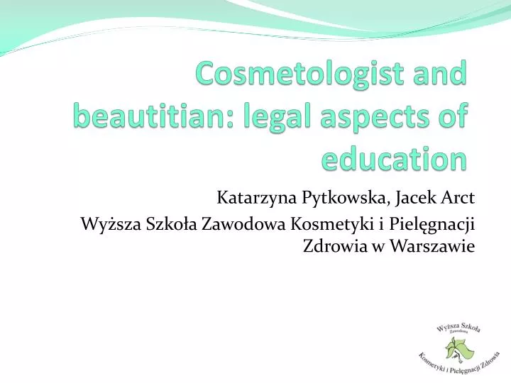 cosmetologist and b eautitian legal aspects of education