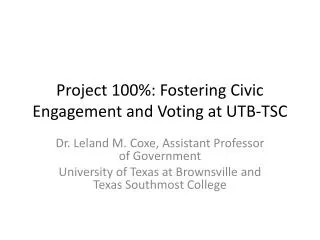 Project 100%: Fostering Civic Engagement and Voting at UTB-TSC