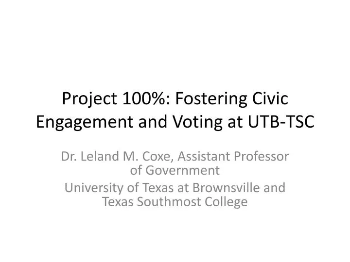 project 100 fostering civic engagement and voting at utb tsc