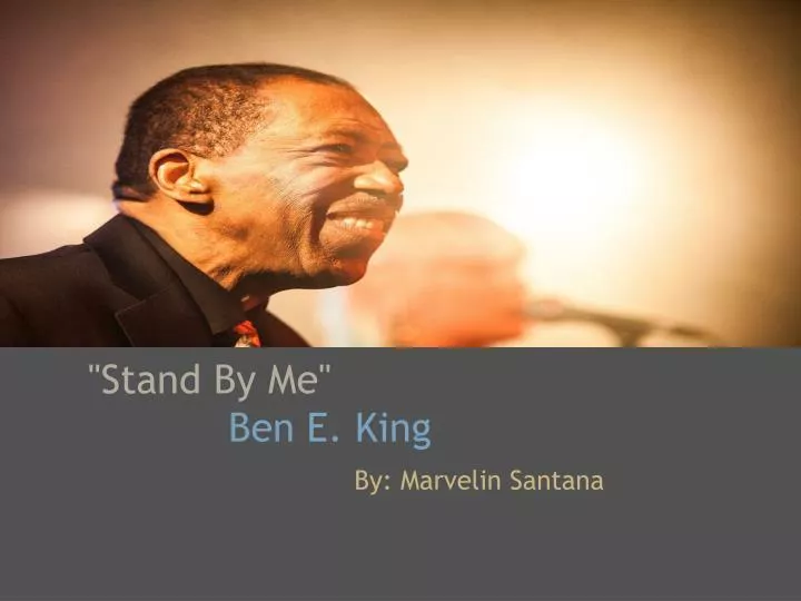 stand by me ben e king by marvelin santana