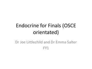 Endocrine for Finals (OSCE orientated)
