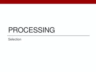 processing