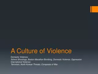 A Culture of Violence