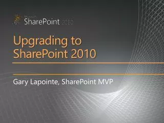 Upgrading to SharePoint 2010