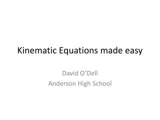 Kinematic Equations made easy