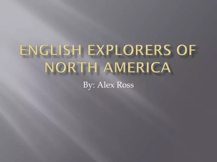 english explorers of north america