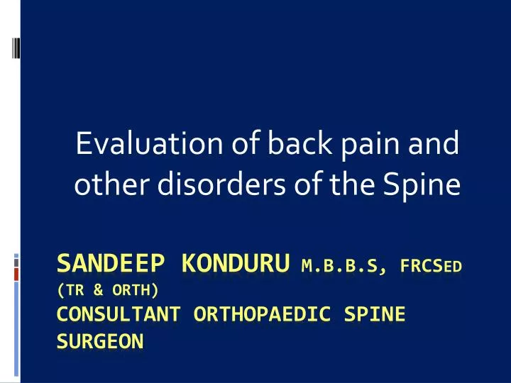 evaluation of back pain and other disorders of the spine