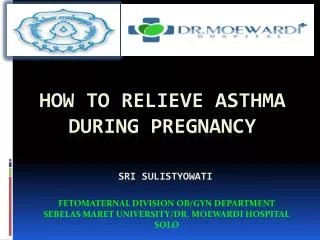 HOW TO RELIEVE ASTHMA DURING PREGNANCY