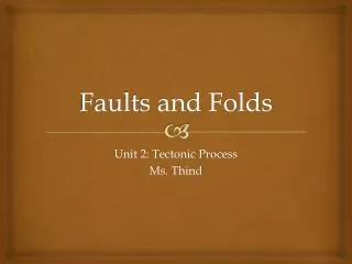 Faults and Folds