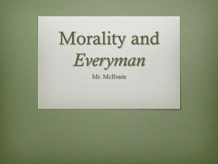 morality and everyman