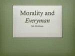 Morality and Everyman - slide 1
