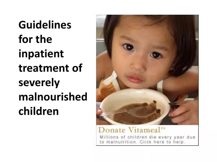 guidelines for the inpatient treatment of severely malnourished children