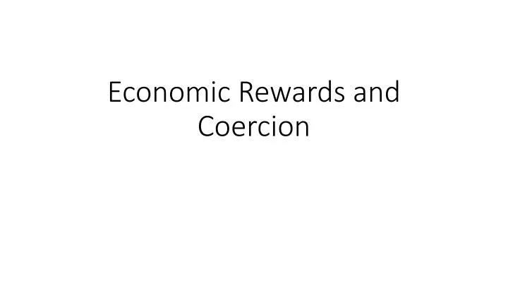 economic rewards and coercion