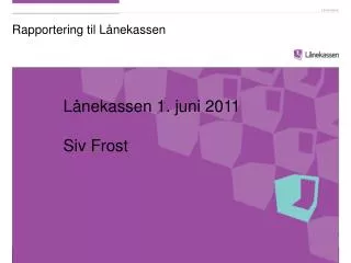 rapportering til l nekassen