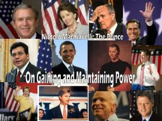 On Gaining and Maintaining Power