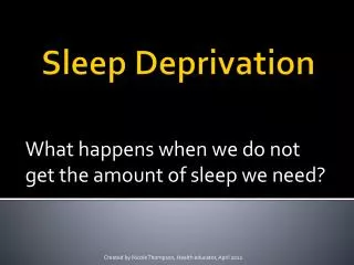 Sleep Deprivation