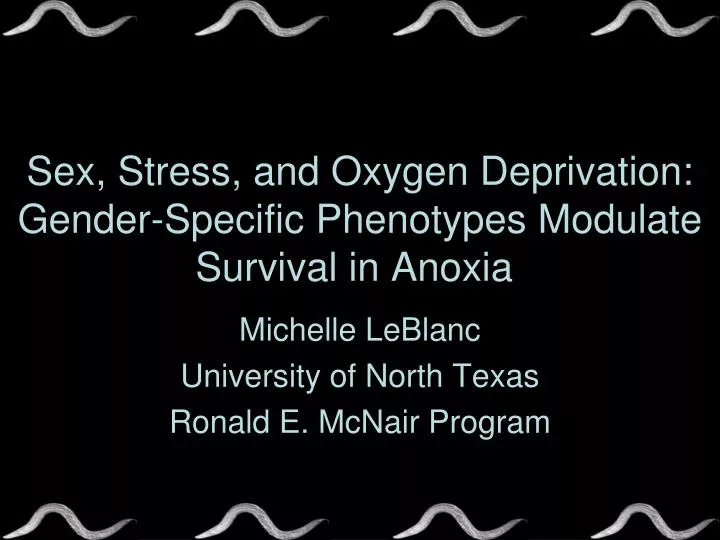 sex stress and oxygen deprivation gender specific phenotypes modulate survival in anoxia