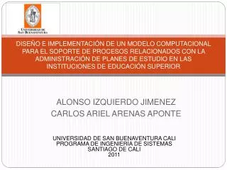 alonso izquierdo jimenez carlos ariel arenas aponte