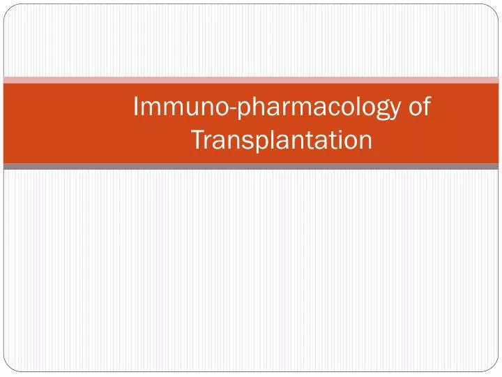 immuno pharmacology of transplantation