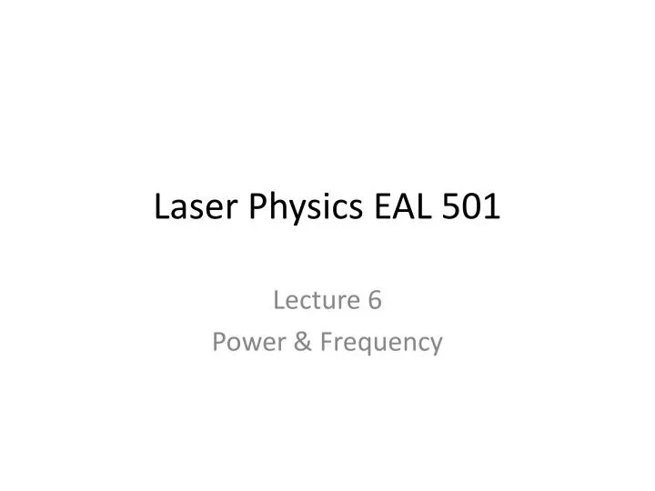 laser physics eal 501