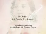 WCPSS 3rd Grade Explorers - slide 1