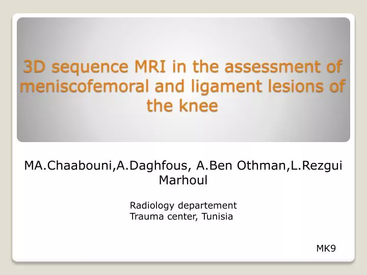 3d sequence mri in the assessment of meniscofemoral and ligament lesions of the knee