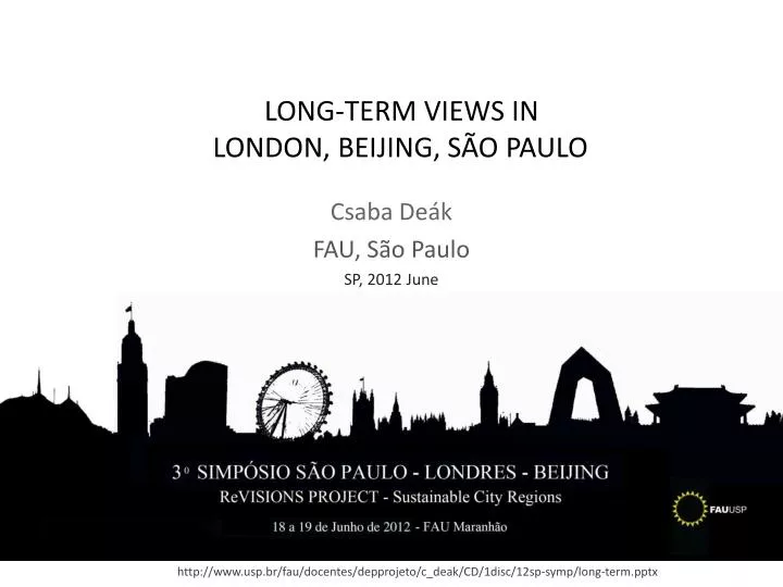 long term views in london beijing s o paulo
